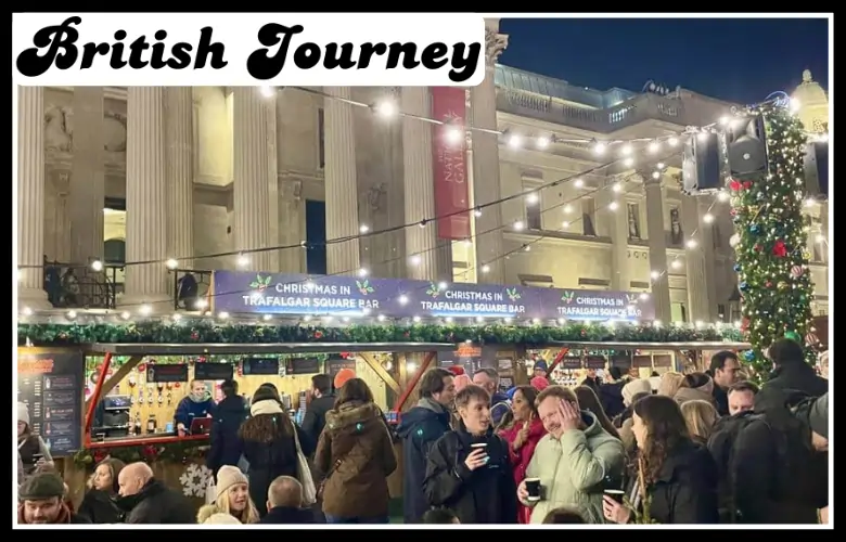 Trafalgar Square Christmas Market History and Experience